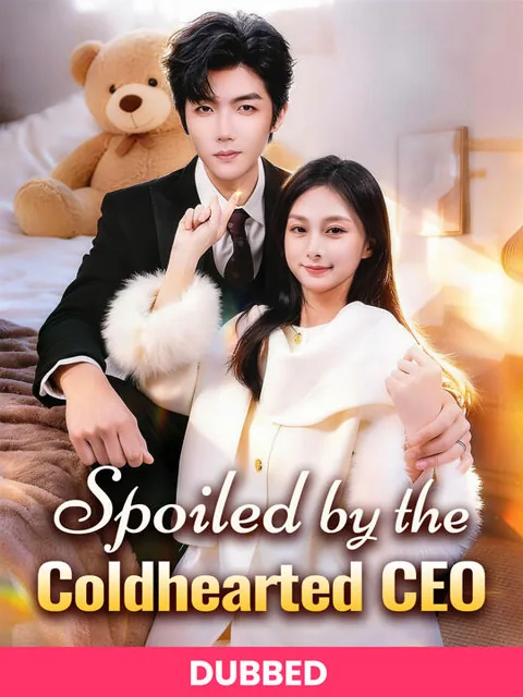 (DUBBED)Spoiled by the Coldhearted CEO poster