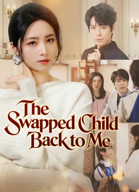 [Dubbed]The Swapped Child Back to Me poster