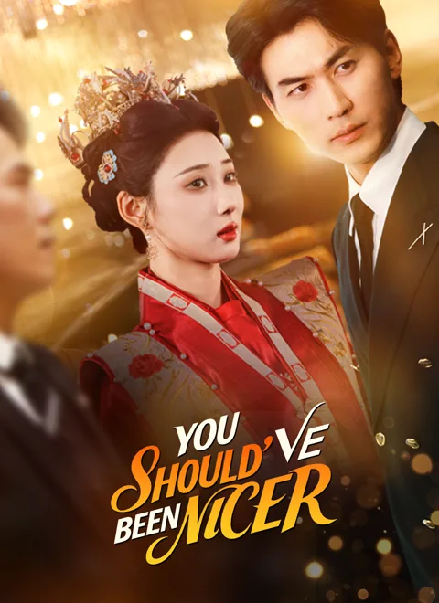 [Dubbed]You Should've Been Nicer poster