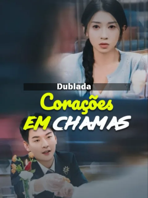 Pôster de (Dublada) Corações em Chamas