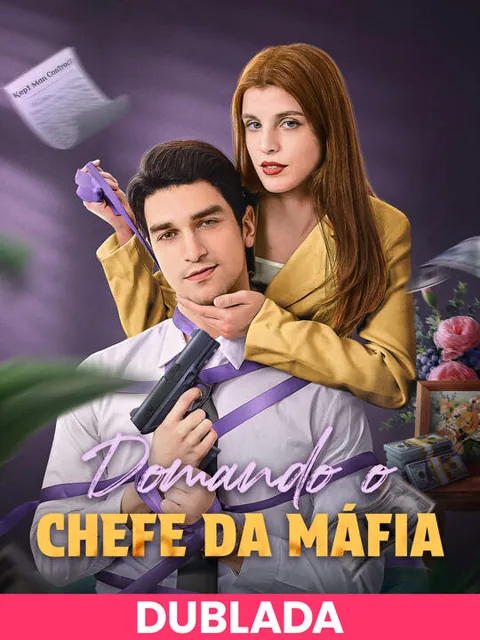 Pôster de (DUBLADA)Domando o Chefe da Máfia