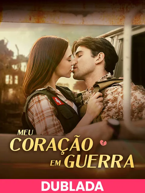 Pôster de (DUBLADA)Meu coração em guerra