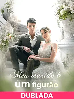 Pôster de (DUBLADA)Meu marido é um figurão