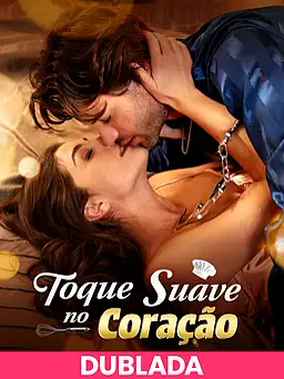 Pôster de (DUBLADA)Toque Suave no Coração