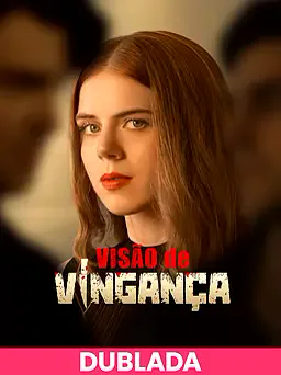 Pôster de (DUBLADA)Visão de Vingança