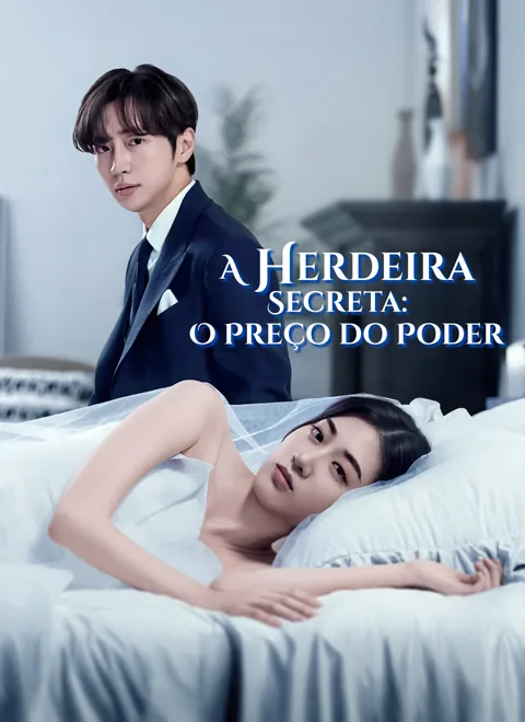 Pôster de [Dublado] A Herdeira Secreta: O Preço do Poder
