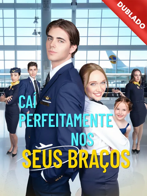 Pôster de [Dublado] Caí Perfeitamente nos Seus Braços