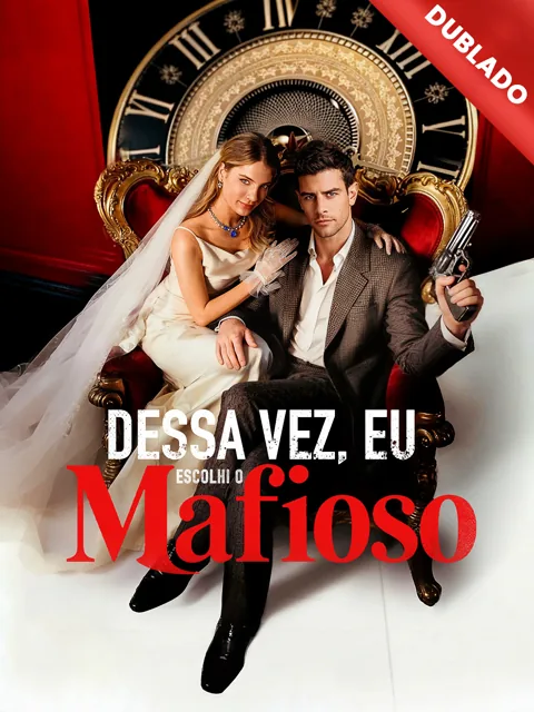 Pôster de [Dublado] Dessa Vez, Eu Escolhi o Mafioso
