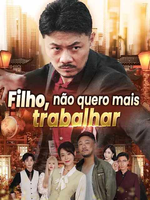 Pôster de (Dublado) Filho, não quero mais trabalhar