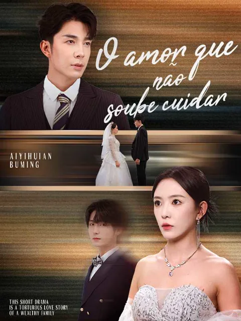 Pôster de (Dublado) O amor que não soube cuidar