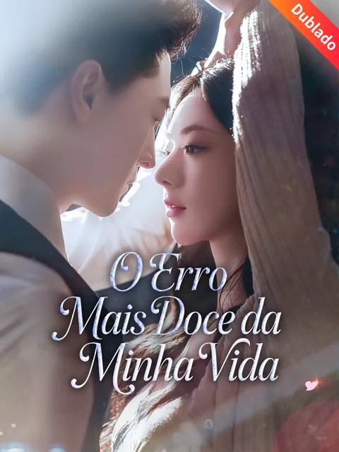 Pôster de [Dublado] O Erro Mais Doce da Minha Vida