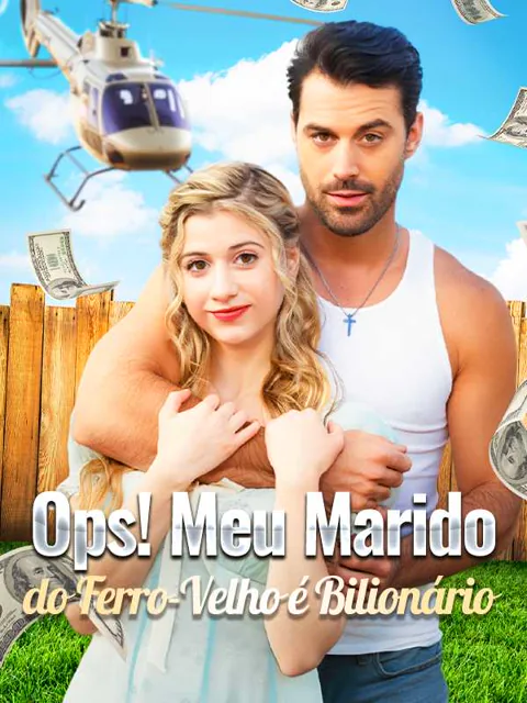 Pôster de (Dublado) Ops! Meu Marido do Ferro-Velho é Bilionário