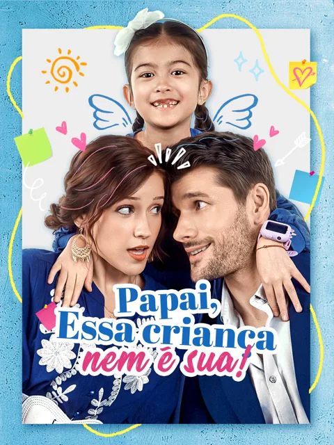 Pôster de [Dublado] Papai, Essa Criança Nem É Sua!
