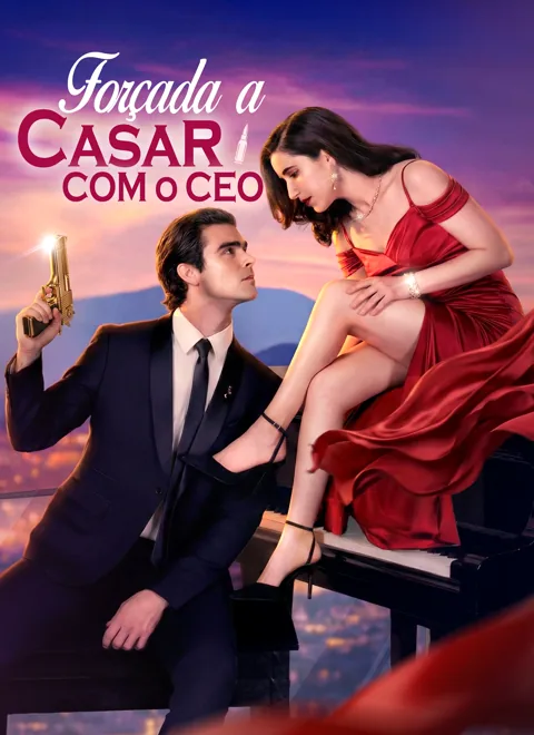 Pôster de [Dublado]Forçada a Casar com o CEO