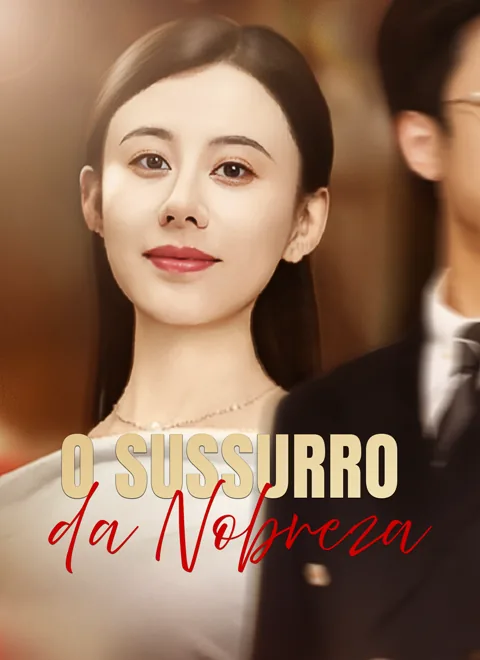 Pôster de [Dublado]O Sussurro da Nobreza