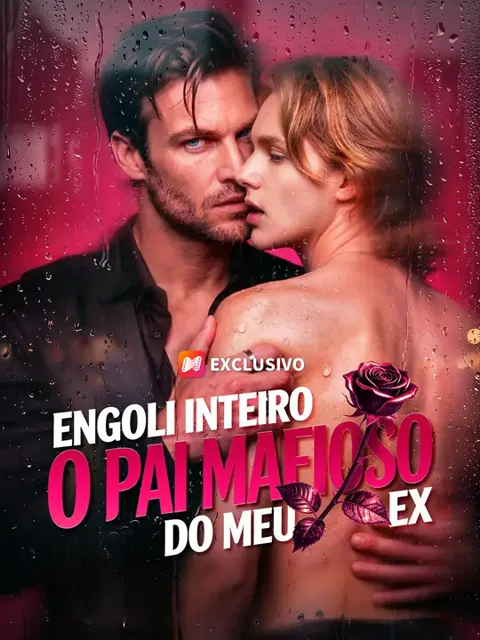 Pôster de (Dublagem) Engoli Inteiro o Pai Mafioso do Meu Ex
