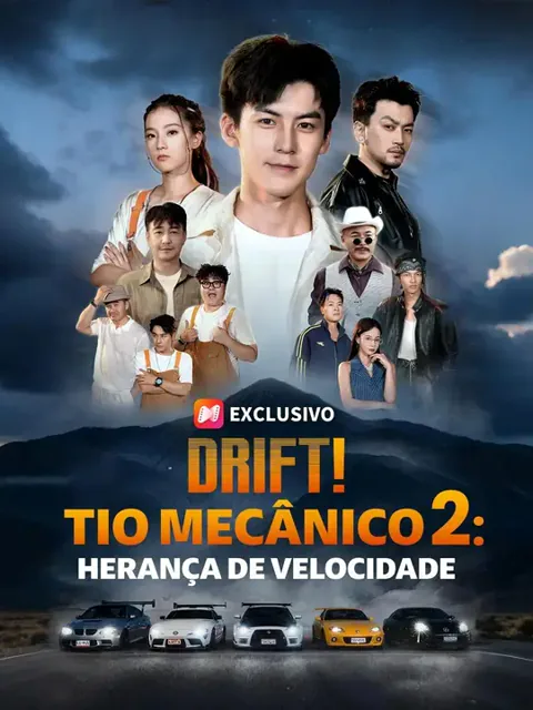 Pôster de (Dublagem)Drift! Tio Mecânico 2: Herança de Velocidade