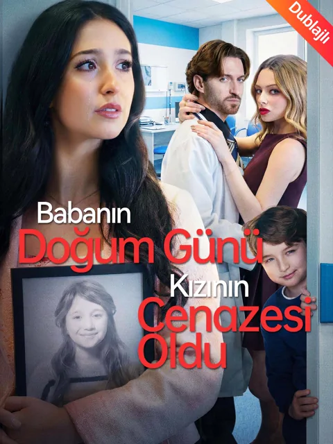 [Dublajlı] Babanın Doğum Günü, Kızının Cenazesi Oldu afişi