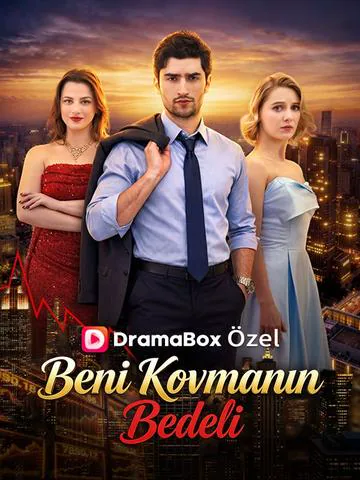 (Dublajlı) Beni Kovmanın Bedeli afişi