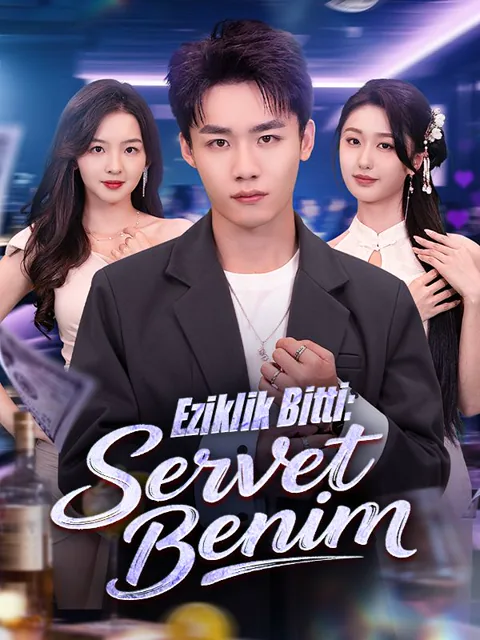 (Dublajlı) Eziklik Bitti: Servet Benim afişi