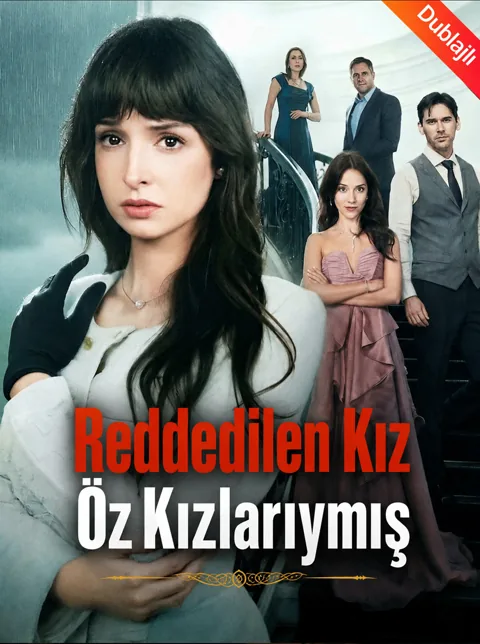 [Dublajlı] Reddedilen Kız Öz Kızlarıymış afişi