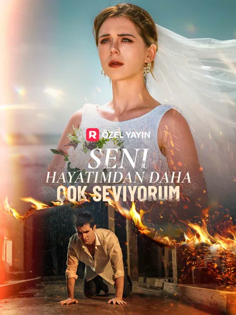 [Dublajlı] Seni Hayatımdan Daha Çok Seviyorum afişi