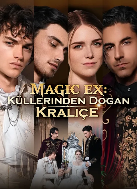 [Dublajlı]MAGIC EX: Küllerinden Doğan Kraliçe afişi