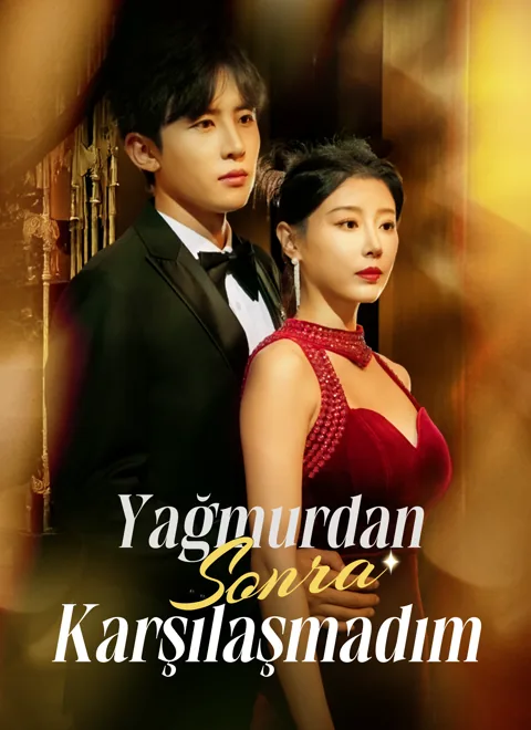 [Dublajlı]Yağmurdan Sonra Karşılaşmadım afişi