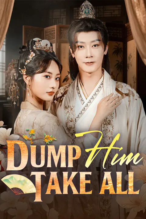 Dump Him, Take All poster