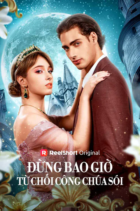 Poster Đừng Bao Giờ Từ Chối Công Chúa Sói