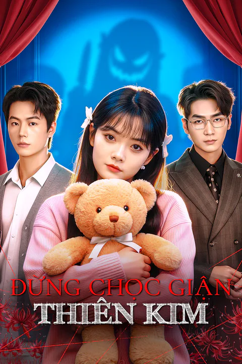 Poster Đừng Chọc Giận Thiên Kim