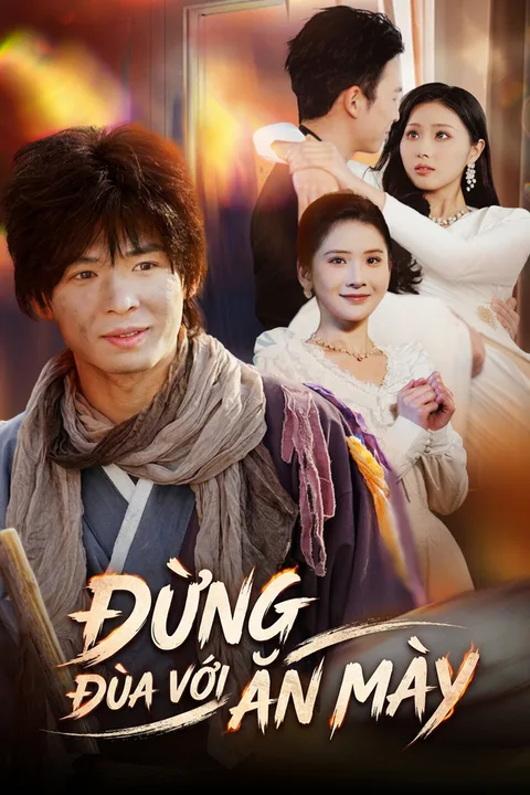 Poster Đừng Đùa Với Ăn Mày