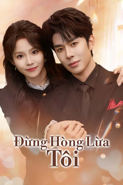 Poster Đừng Hòng Lừa Tôi