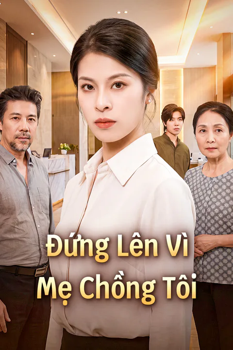 Poster Đứng Lên Vì Mẹ Chồng Tôi