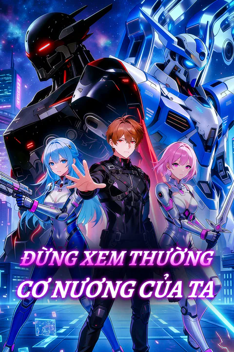 Poster Đừng Xem Thường Cơ Nương Của Ta