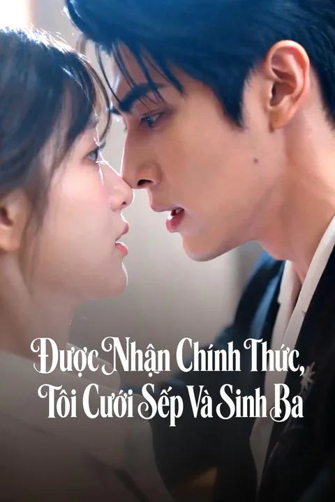Poster Được Nhận Chính Thức, Tôi Cưới Sếp Và Sinh Ba