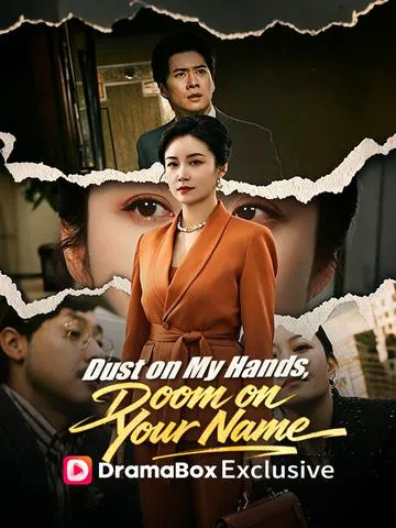 Dust on My Hands, Doom on Your Name poster