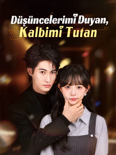 Düşüncelerimi Duyan, Kalbimi Tutan afişi