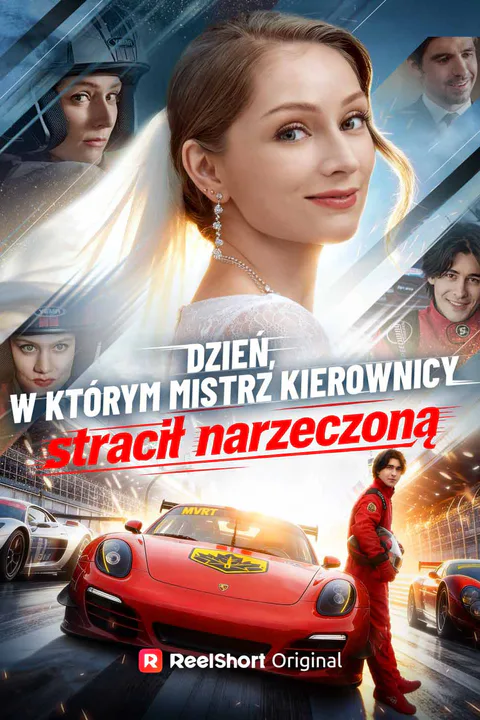 Dzień, w którym mistrz kierownicy stracił narzeczoną – plakat