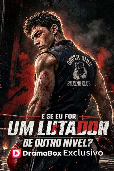 Pôster de E Se Eu For um Lutador de Outro Nível? (Dublado)