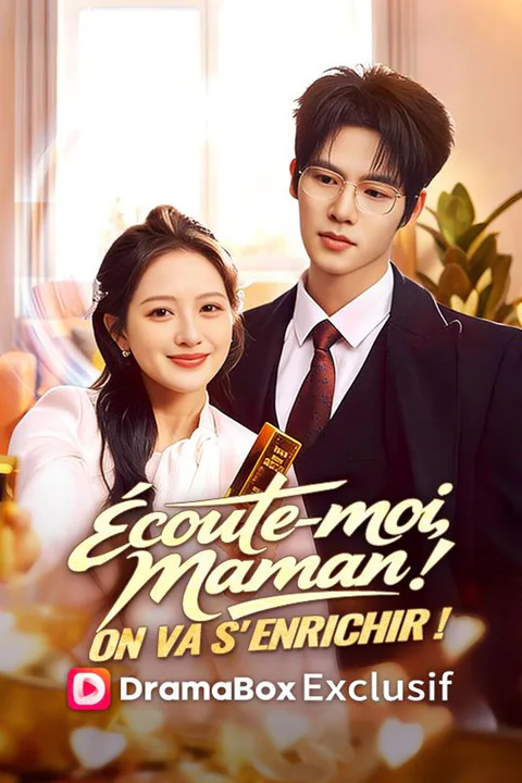 Affiche d’Écoute-moi, maman ! On va s'enrichir !