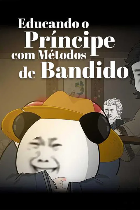 Pôster de Educando o Príncipe com Métodos de Bandido