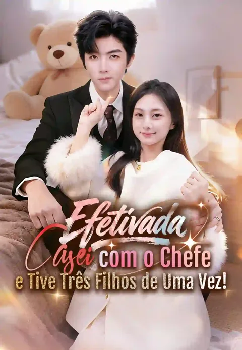 Pôster de Efetivada, Casei com o Chefe e Tive Três Filhos de Uma Vez!