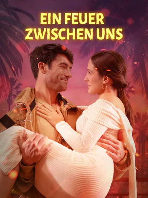Poster von Ein Feuer zwischen uns