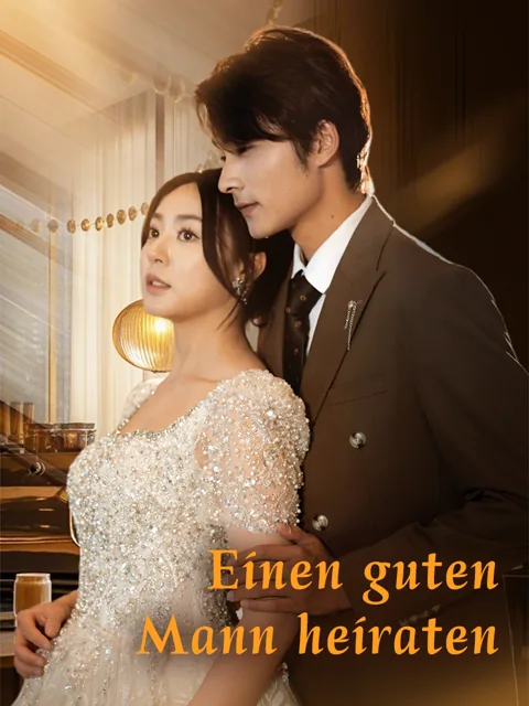 Poster von Einen guten Mann heiraten