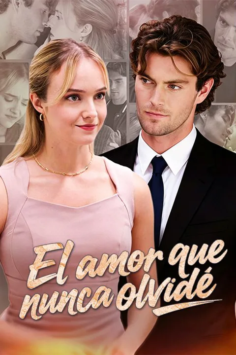 Póster de El amor que nunca olvidé