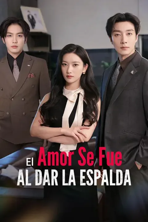 Póster de (Doblado) El amor se fue al dar la espalda