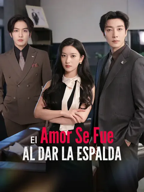 Póster de El amor se fue al dar la espalda