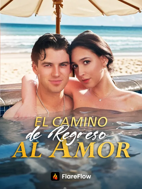 Póster de El Camino de Regreso al Amor