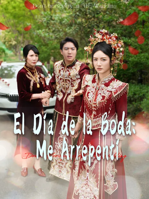 Póster de El Día de la Boda: Me Arrepentí